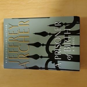 A Prisoner of Birth by Jeffrey Archer